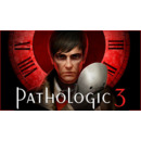 Igra PC Pathologic 3 (PC Steam) (Europe)