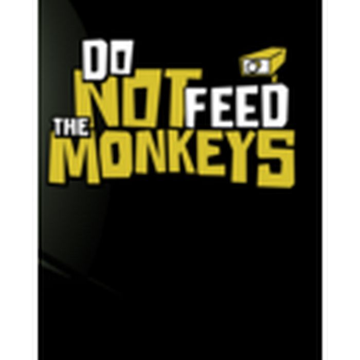Do Not Feed the Monkeys