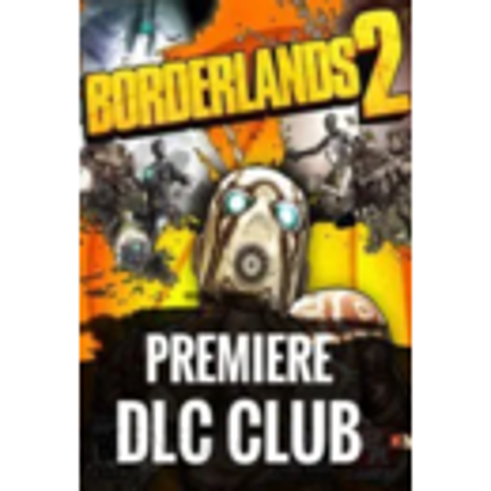 Borderlands 2 - Premiere Club