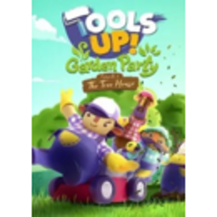 Tools Up! Garden Party - Episode 1: The Tree House