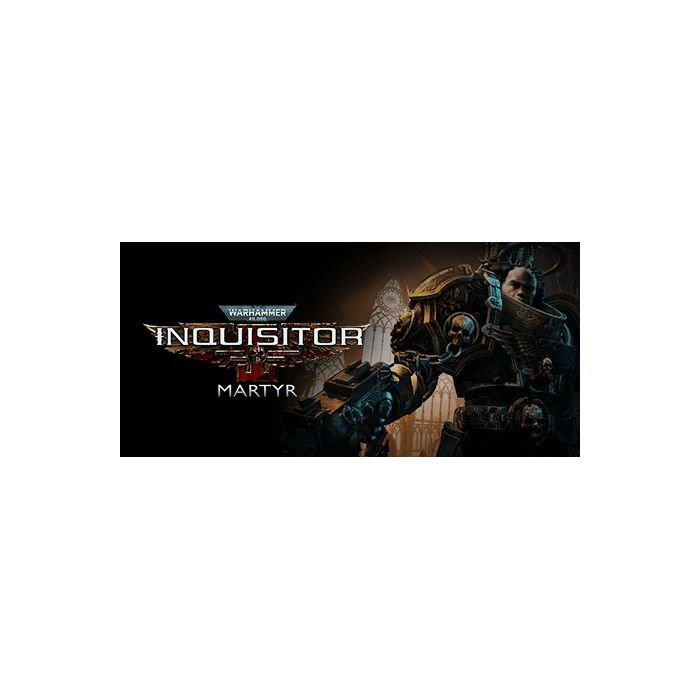Warhammer 40,000: Inquisitor - Martyr Complete Collection (Steam)